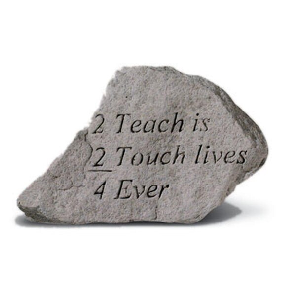 Kay Berry - Inc. 2 Teach Is 2 Touch Lives 4 Ever - Garden Accent - 5.75 Inches x 3.5 Inches KA313547 - main